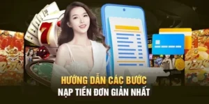 Nạp Tiền Nohu90 Hướng Dẫn Nhanh Chóng Nhận Ngay Bonus Hấp Dẫn