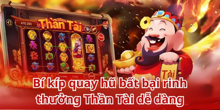Nổ Hũ Thần Tài Tại Nohu90 Cách Chơi Thông Minh Để Săn Jackpot